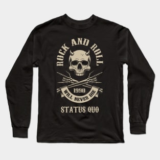 Never Die Status Long Sleeve T-Shirt